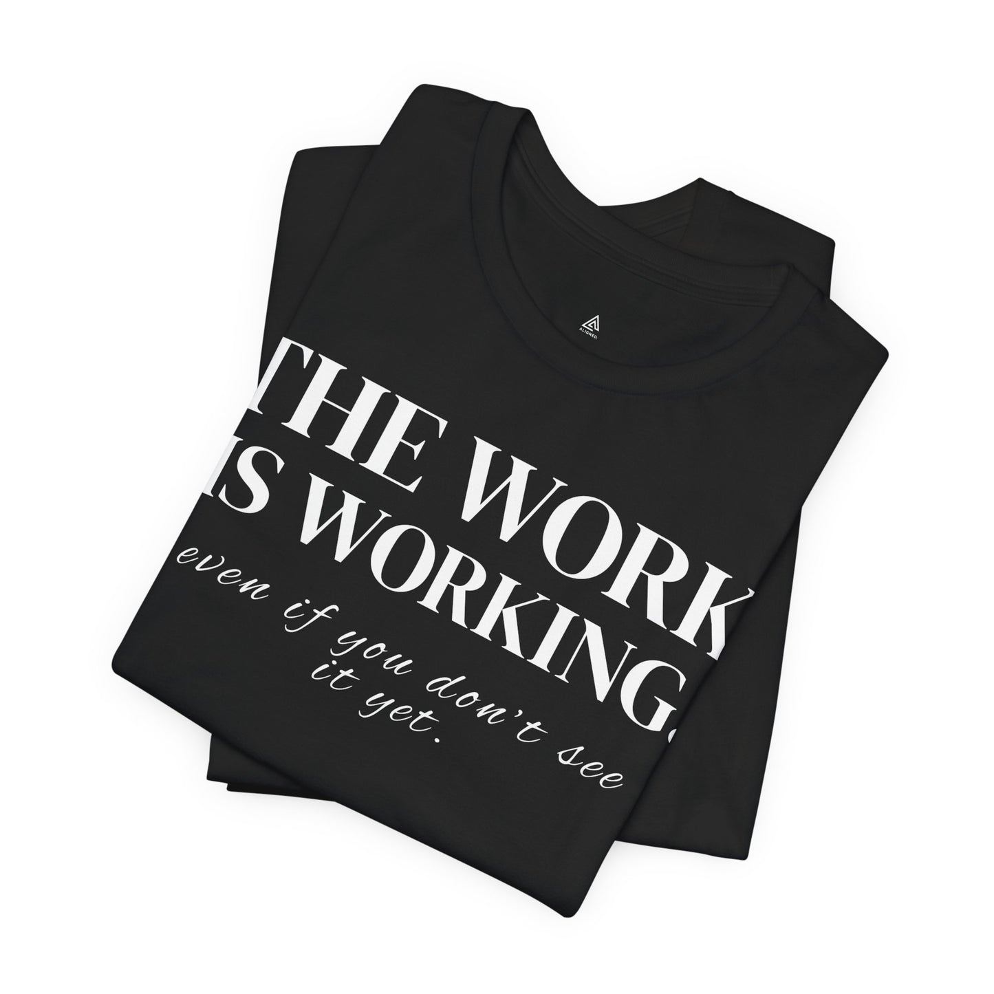 AEW Drop001 — “The Work Is Working” Tee