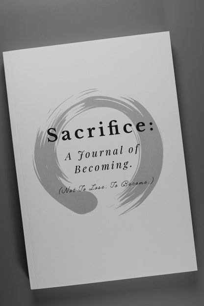 Sacrifice Journal — 12-Week Guide to Alignment & Discipline